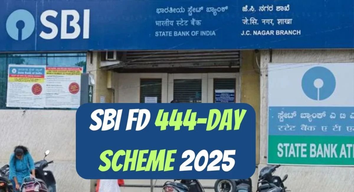 SBI FD 444 Days Scheme 2025