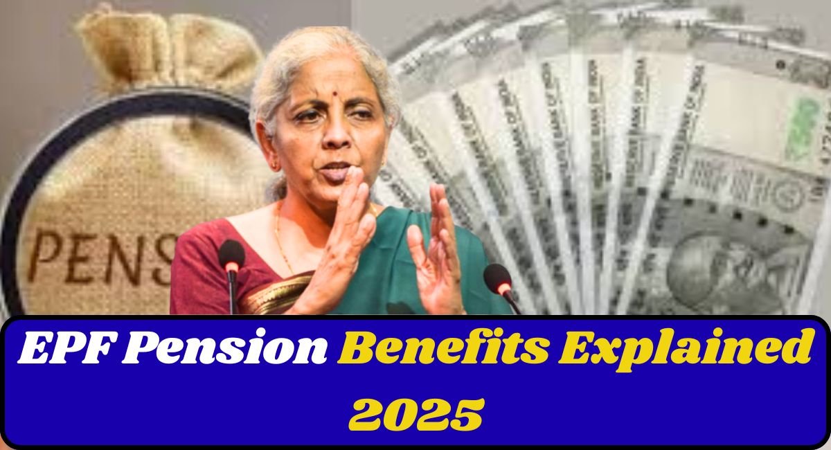 EPF Pension Benefits Explained 2025