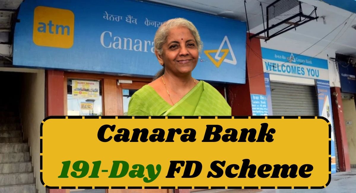 Canara Bank 191‑Day FD Scheme