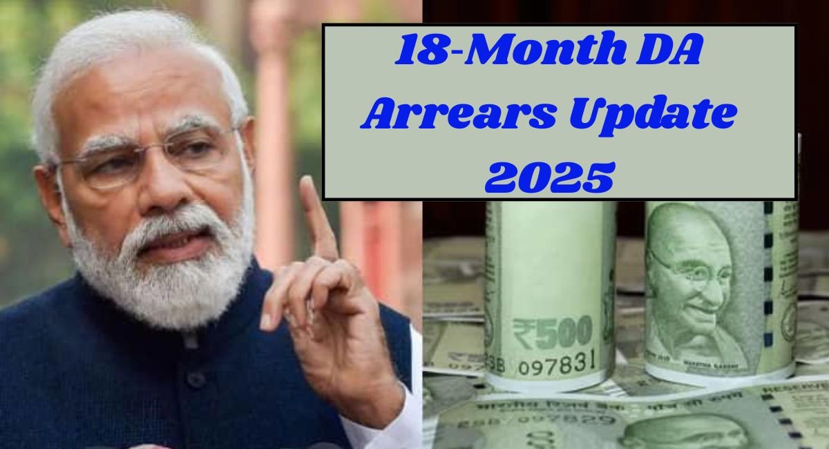 18‑Month DA Arrears Update 2025